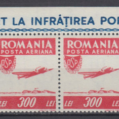 ROMANIA 1946, LP 200 OSP P.A. PERECHE SERII MNH