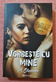 Vorbeste cu mine. Editura Bookzone, 2017 - A. Stephanie