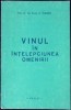 Vinul in Intelepciunea Omenirii - Avram D. Tudosie, 1977, Editura Vaslui, Carte de bucate, Limba Romana