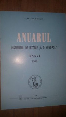 Anuarul Institutului de Istorie si Arheologie &amp;bdquo;A. D. Xenopol&amp;rdquo; XXXVI foto