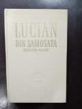 Lucian din Samosata - Scrieri Alese