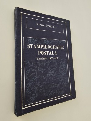 Kiriac Dragomir Stampilografie postala Romania 1822 - 1910 foto