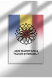 Poster Canvas cu Citat Patriotic Rom&acirc;nesc &ndash; Ne&icirc;nramat pe P&acirc;nză Mată - Dorul Si Romanul | A4 (21 x 29.7 cm)