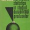 Noi modele statistice in studiul durabilitatii produselor