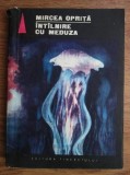 Mircea Oprita - Intilnire cu meduza