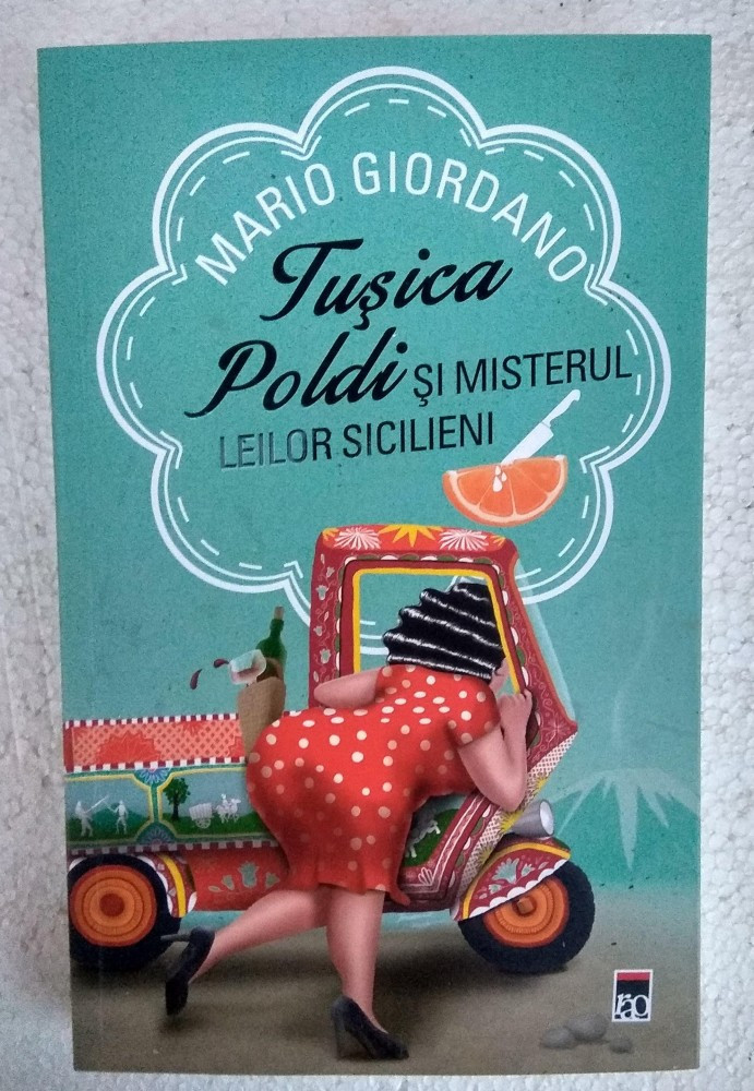 Tusica Poldi Si Misterul Leilor Sicilieni - Mario Giordano carte roman  politist | Okazii.ro