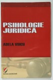 PSIHOLOGIE JURIDICA de ADELA VOICU , 2010 , SUBLINIATA *