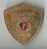 Insigna ROMANIA Paza si Protectie - TARANTINO SECURITY - RARA