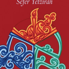 Return to the Place: The Magic, Meditation, and Mystery of Sefer Yetzirah