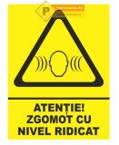 Indicator pentru zgomot ridicat