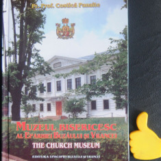 Muzeul Bisericesc al Eparhiei Buzaului si Vrancei Costica Panaite