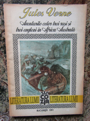 JULES VERNE - AVENTURILE CELOR TREI RUSI SI TREI ENGLEZI IN AFRICA AUSTRALA foto