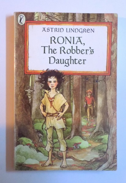 RONIA , THE ROBBER &#039; S DAUGHTER by ASTRID LINDGREN , 1985