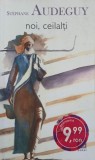 Noi, ceilalti - Stephane Audeguy