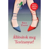 &Aacute;ll&iacute;ts&aacute;tok meg Ter&eacute;zanyut! - R&aacute;cz Zsuzsa