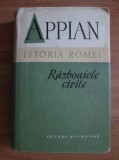 Istoria Romei / Razboaiele civile - Appian (cartonata)