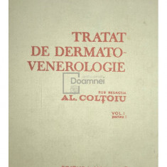 Al. Coltoiu - Tratat de dermatovenerologie, vol. 1, partea I (editia 1986)