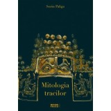 Mitologia tracilor- Sorin Paliga