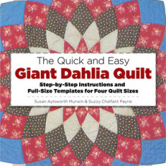 The Quick and Easy Giant Dahlia Quilt on the Sewing Machine
