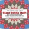 The Quick and Easy Giant Dahlia Quilt on the Sewing Machine