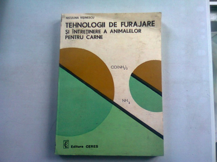 TEHNOLOGII DE FURAJARE SI INTRETINEREA ANIMALELOR PENTRU CARNE - NICULINA VISINESCU