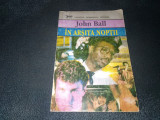JOHN BALL - IN ARSITA NOPTII