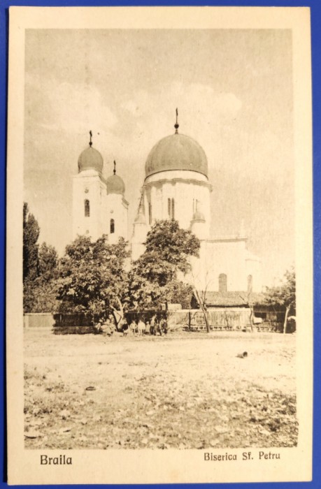 Braila - Biserica Sf. Petru - aprox. 1927 - printata, necirculata