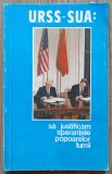 URSS-SUA: sa justificam sperantele popoarelor lumii