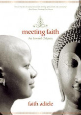 Meeting Faith: The Forest Journals of a Black Buddhist Nun foto