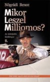 Mikor Leszel Milliomos&#039;. Volumul 2/Nogradi Bence