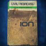 ION - LIVIU REBREANU - MARI SCRIITORI ROMANI