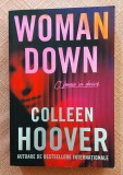 Woman Down. O femeie in deriva. Editura Epica, 2026 - Colleen Hoover