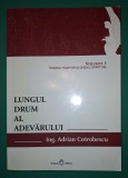 Adrian Cotrobescu - Lungul drum al adevărului (vol. I * &Icirc;ngerul păzitor si ghidul spiritual)