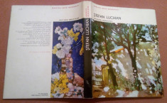 Stefan Luchian. Editura Meridiane, 1972 - Jaques Lassaigne foto