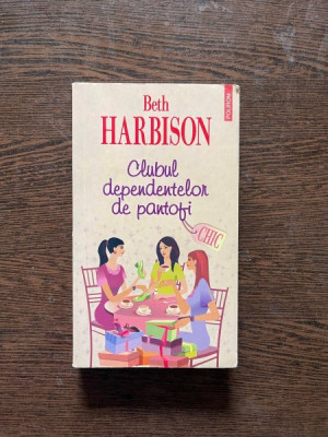 Beth Harbison - Clubul dependentelor de pantofi foto