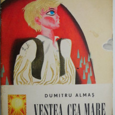 Vestea cea mare – Dumitru Almas (Ilustratii de Kalab Francisc)