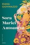 Sora Mariei Antoaneta, Diana Giovinazzo - Editura Nemira