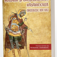 Românii și Creștinătatea Răsăriteană secolele XIV-XX