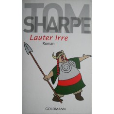 Lauter Irre &ndash; Tom Sharpe (editie in limba germana)