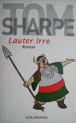 Lauter Irre &amp;ndash; Tom Sharpe (editie in limba germana) foto