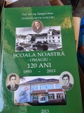 Gherghel Mihai - Scoala Noastra - Omagiu - 120 ani