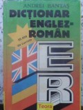 Dictionar Englez-Roman, 35.000 cuvinte - Andrei Bantas, Teora, 1996, Hardcover