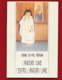 &quot;Ganduri bune pentru ganduri bune&quot; Arhim. Teofil Paraian - Timisoara, 1997