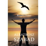 Albatrosz szabad - Roz&aacute;n Eszter