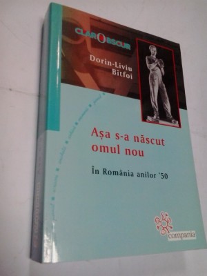 ASA S-A NASCUT OMUL NOU - DORIN-LIVIU BITFOI foto