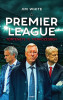 A Premier League t&ouml;rt&eacute;nete 10 m&eacute;rkőz&eacute;sben - Jim White