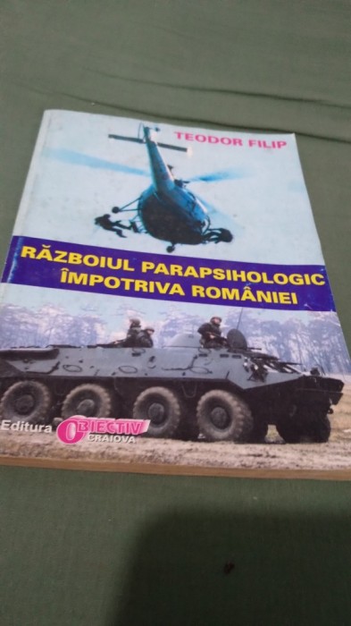 TEODOR FILIP -RAZBOIUL PARAPSIHOLOGIC IMPOTRIVA ROMANIEI