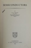 SEMICONDUCTORS by R.A SMITH , 1959