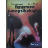 FENOMENE PARAPSIHOLOGICE-IOAN MAMULAS, CORIN DIANU-219997