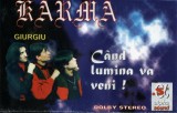 Karma (112) - C&acirc;nd Lumina Va Veni !, Caseta audio